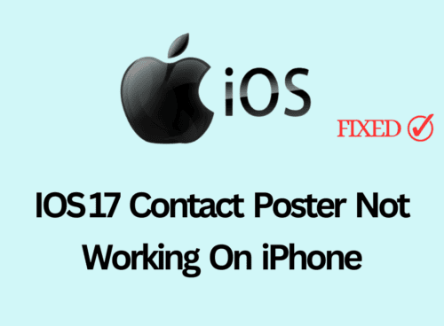 How To Fix IOS 17 Contact Poster Not Working On IPhone