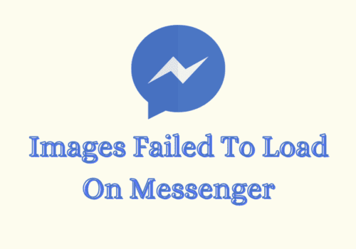 How to Fix Images Failed To Load on Messenger 7 How To Fix Images Failed To Load On Messenger