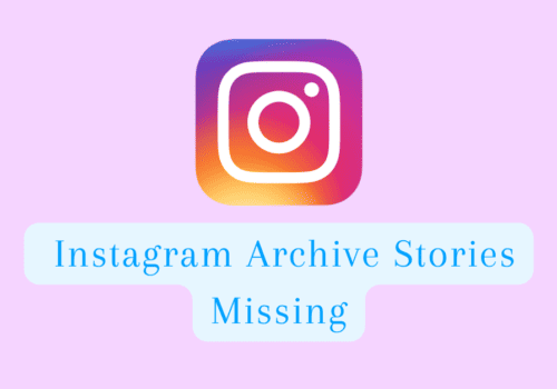 How To Fix Instagram Archive Stories Missing