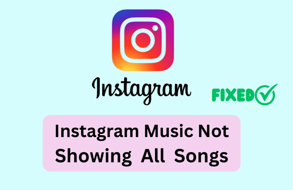 How To Fix Instagram Music Not Showing All Songs 1 How To Fix Instagram Music Not Showing All Songs