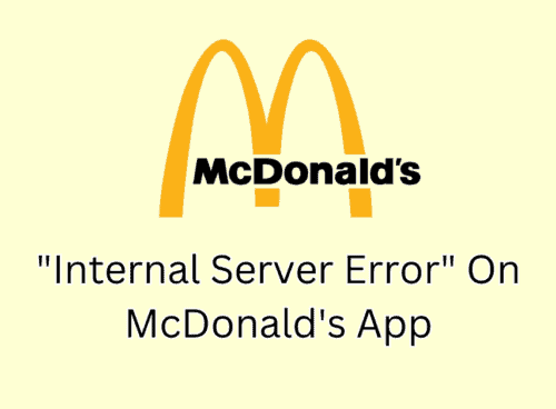How To Fix Internal Server Error On McDonalds App