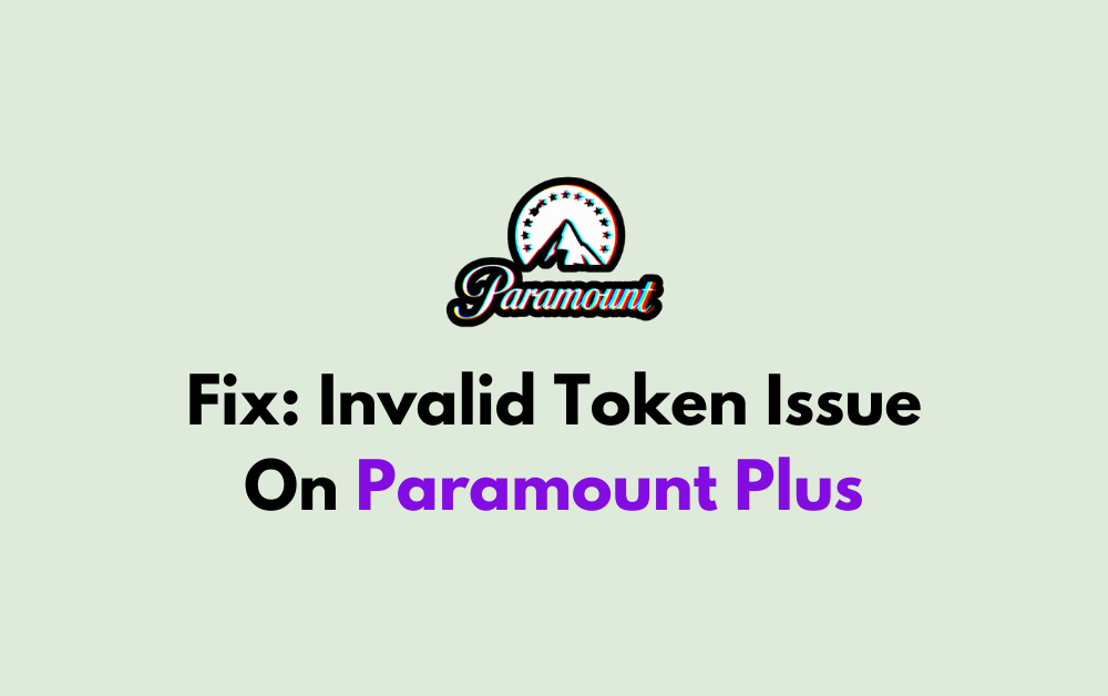 How To Fix Invalid Token Issue On Paramount Plus 1 How To Fix Invalid Token Issue On Paramount Plus 1