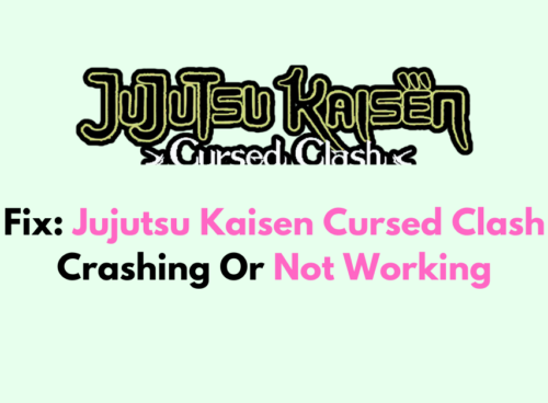 How To Fix Jujutsu Kaisen Cursed Clash Crashing Or Not Working 1