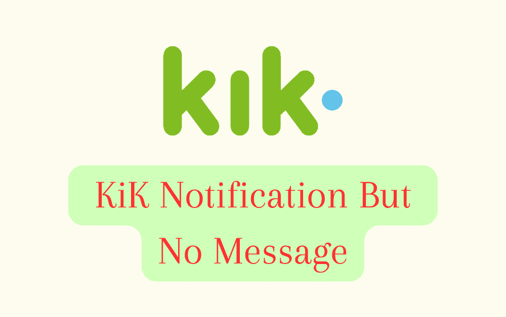 How To Fix KiK Notification But No Message