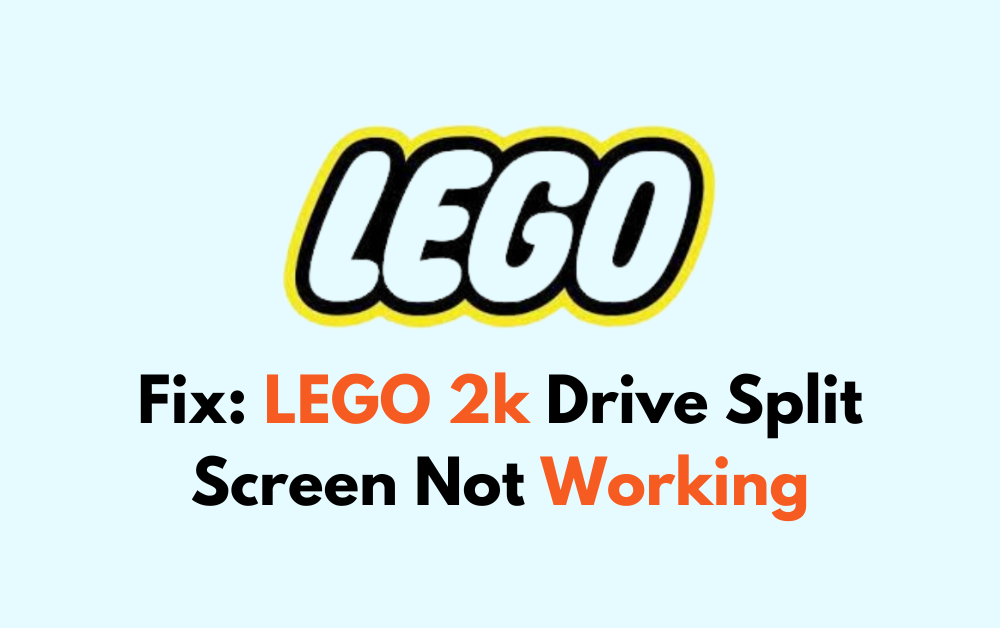 How To Fix LEGO 2k Drive Split Screen Not Working