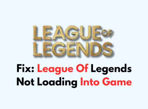 How To Fix League Of Legends Not Loading Into Game