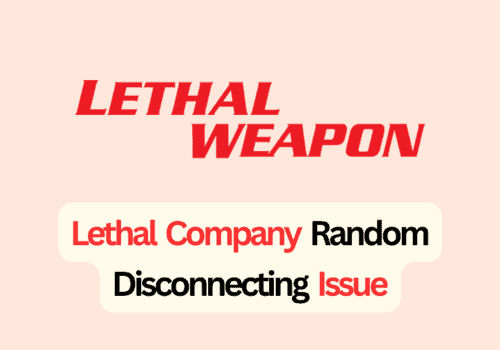 How To Fix Lethal Company Random Disconnecting Issue