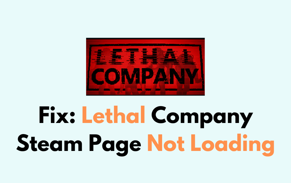 How To Fix Lethal Company Steam Page Not Loading 1