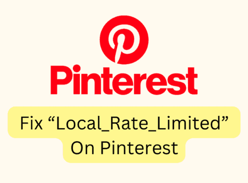 How To Fix Local Rate Limited On Pinterest