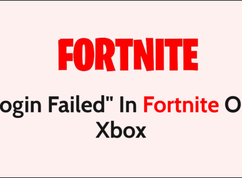 How To Fix Login Failed In Fortnite On Xbox
