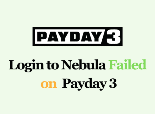 How To Fix Login to Nebula Failed on Payday 3 1