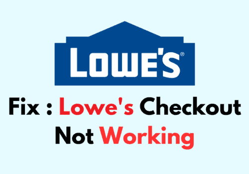How To Fix Lowes Checkout Not Working