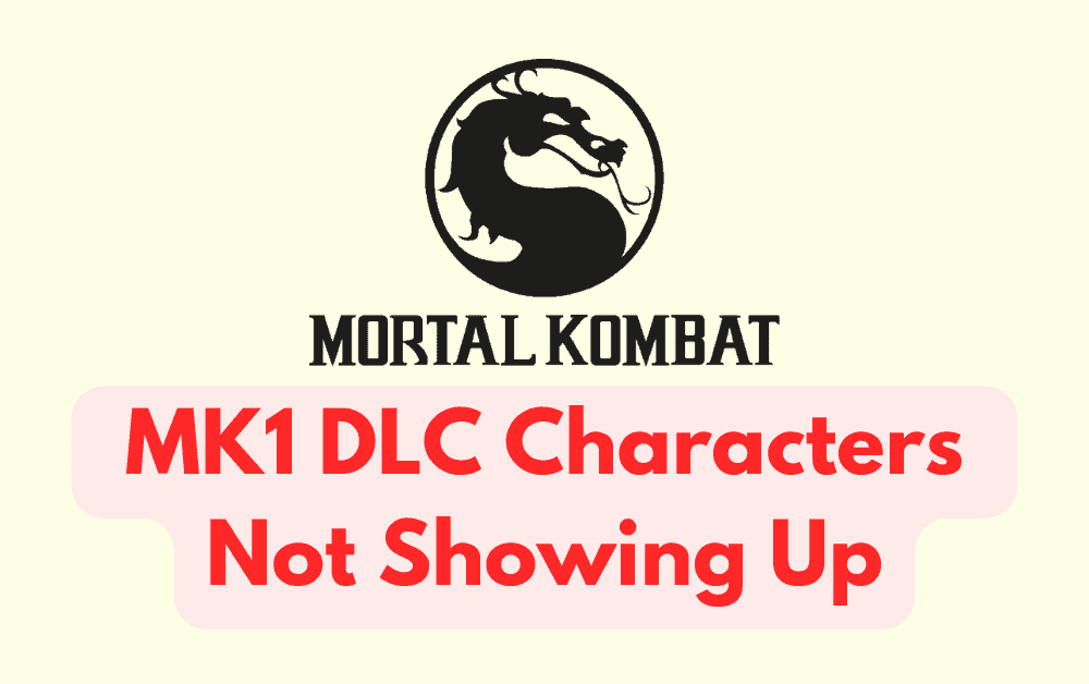 How To Fix MK1 DLC Characters Not Showing Up