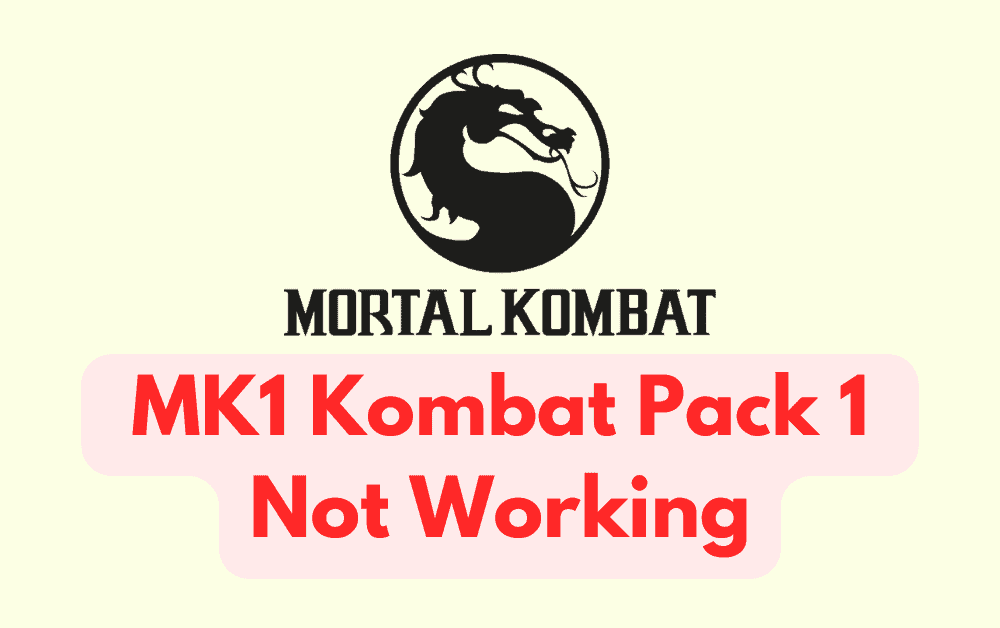 How To Fix MK1 Kombat Pack 1 Not Working
