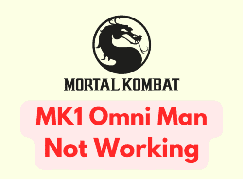 How To Fix MK1 Omni Man Not Working