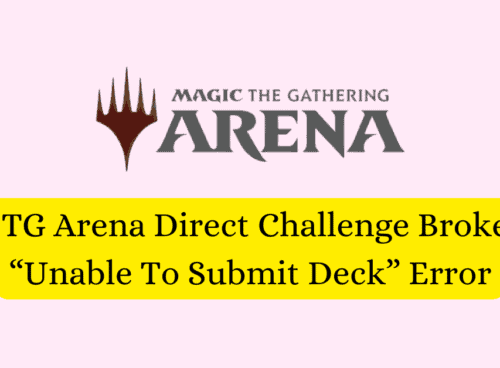 How To Fix MTG Arena Direct Challenge Broken Unable To Submit Deck Error 1