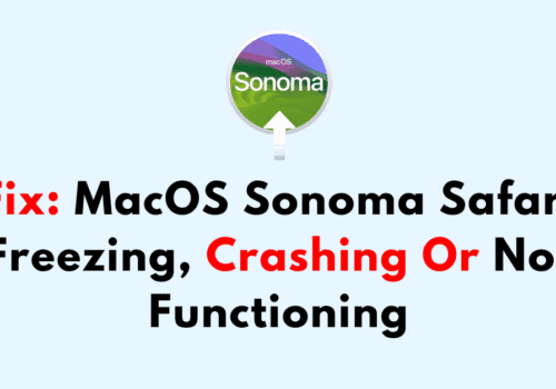 How To Fix MacOS Sonoma Safari Freezing Crashing Or Not Functioning 1