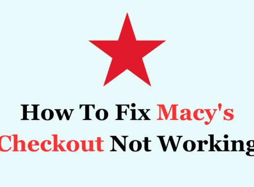 How To Fix Macys Checkout Not Working 1