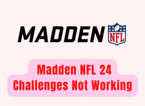 How To Fix Madden NFL 24 Challenges Not Working