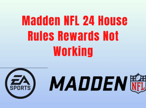 How To Fix Madden NFL 24 House Rules Rewards Not Working