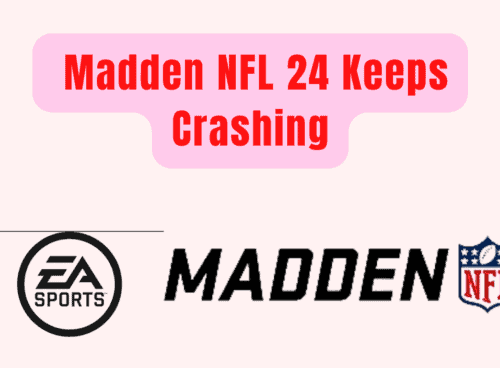 How To Fix Madden NFL 24 Keeps Crashing