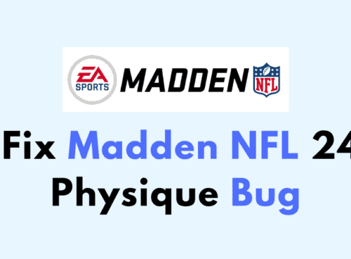 How To Fix Madden NFL 24 Physique Bug