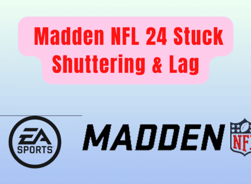 How To Fix Madden NFL 24 Shuttering & Lag