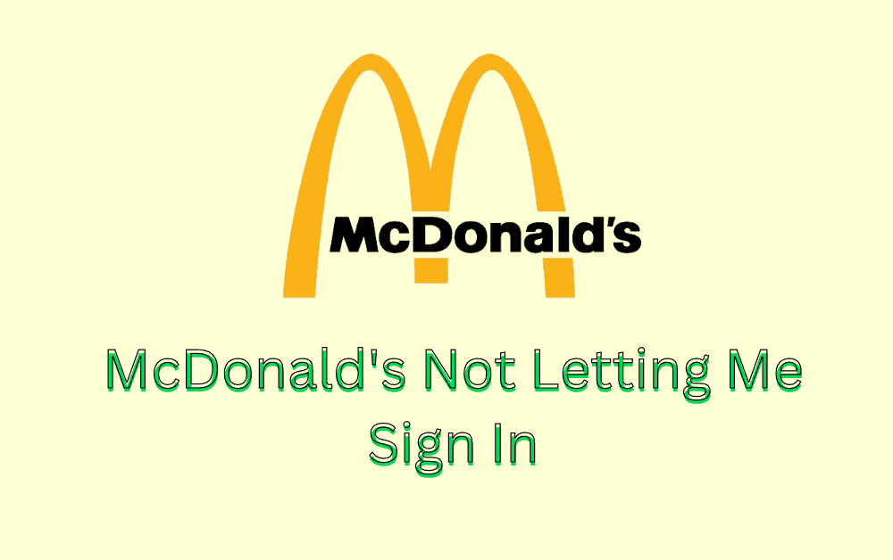 How To Fix McDonalds Not Letting Me Sign In 1