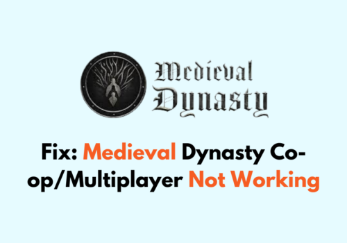 How To Fix Medieval Dynasty Co op Multiplayer Not Working
