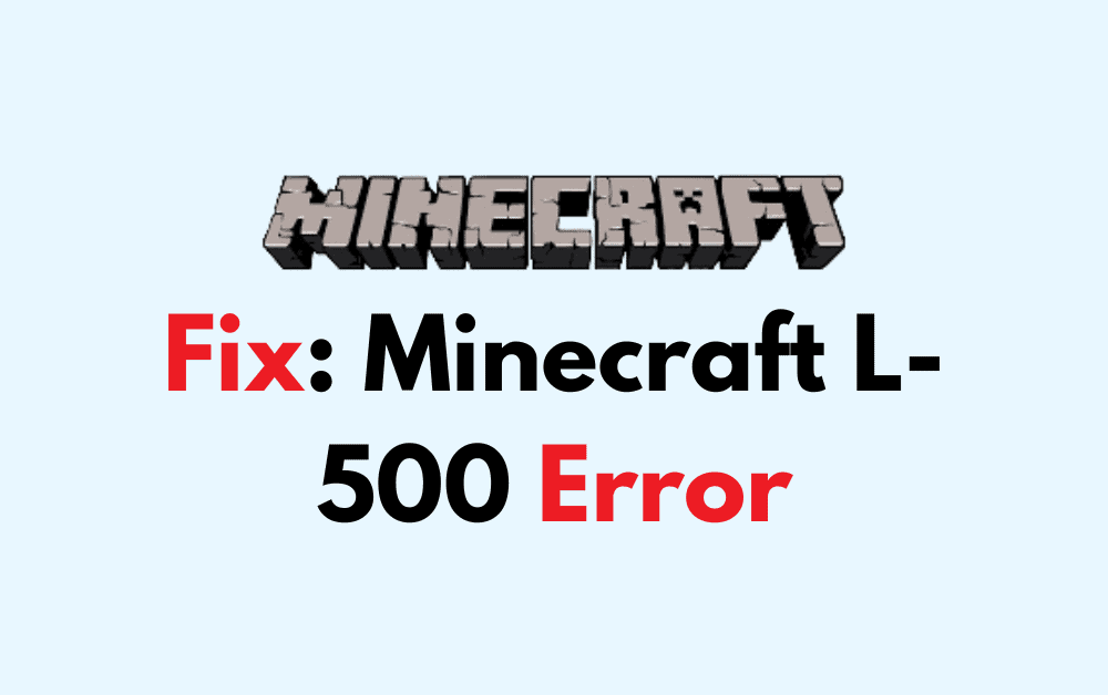 How To Fix Minecraft L 500 Error