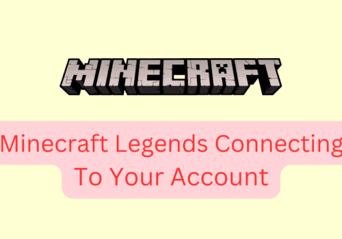 How To Fix Minecraft Legends Connecting To Your Account