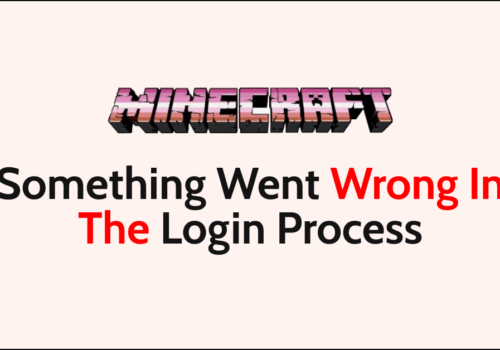 How To Fix Minecraft Something Went Wrong In The Login Process