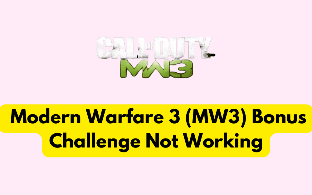 How To Fix Modern Warfare 3 (MW3) Bonus Challenge Not Working