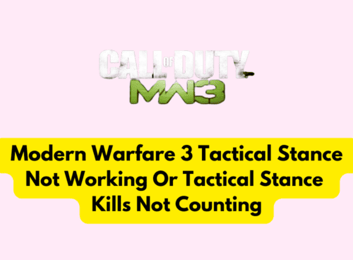How To Fix Modern Warfare 3 (MW3) Tactical Stance Not Working Or Tactical Stance Kills Not Counting