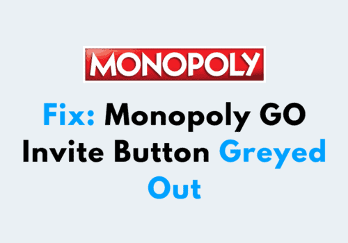 How To Fix Monopoly GO Invite Button Greyed Out 1