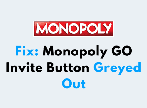 How To Fix Monopoly GO Invite Button Greyed Out 1