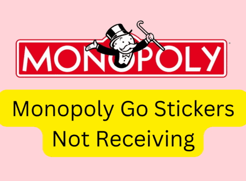 How To Fix Monopoly Go Stickers Not Receiving