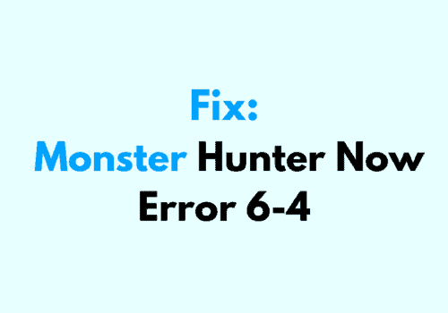 How To Fix Monster Hunter Now Error 6 4 1