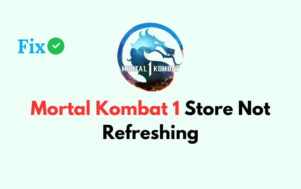 How To Fix Mortal Kombat 1 Store Not Refreshing