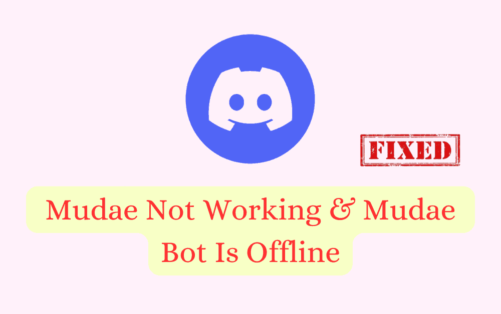 How To Fix Mudae Not Working & Mudae Bot Is Offline