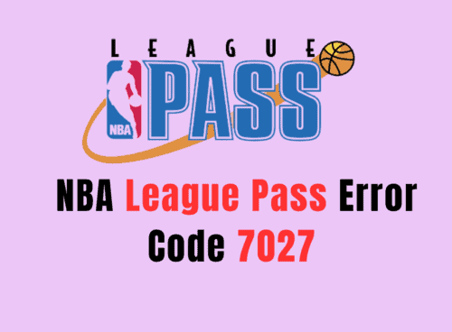 How To Fix NBA League Pass Error Code 7027