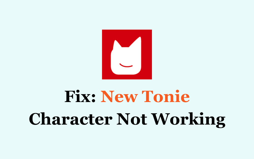 How To Fix New Tonie Character Not Working