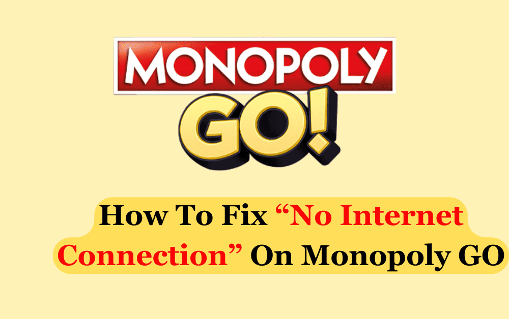 How To Fix No Internet Connection On Monopoly GO 2
