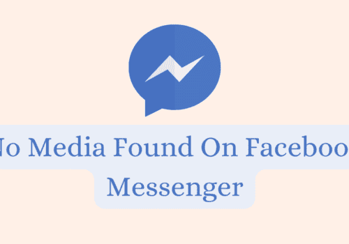 How To Fix No Media Found On Facebook Messenger