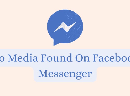 How To Fix No Media Found On Facebook Messenger