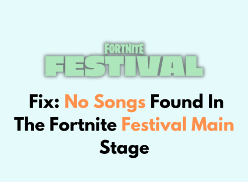 How To Fix No Songs Found In The Fortnite Festival Main Stage
