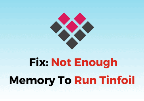How To Fix Not Enough Memory To Run Tinfoil