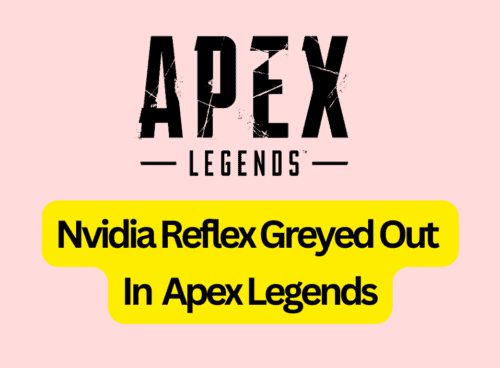 How To Fix Nvidia Reflex Greyed Out In Apex Legends