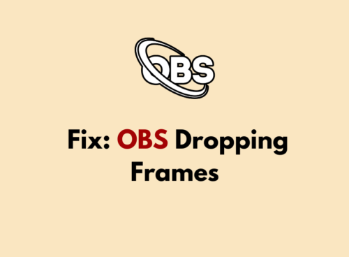How To Fix OBS Dropping Frames