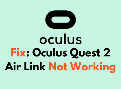 How To Fix Oculus Quest 2 Air Link Not Working